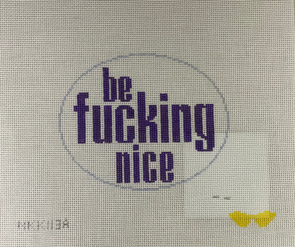 * Audra 113A Be Fucking Nice