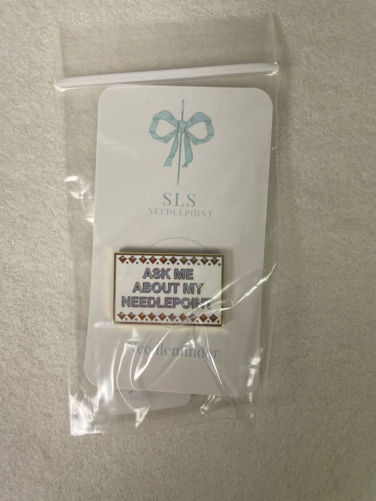 *SLS Needlepoint Ask Me About My Needlepoint Needleminder