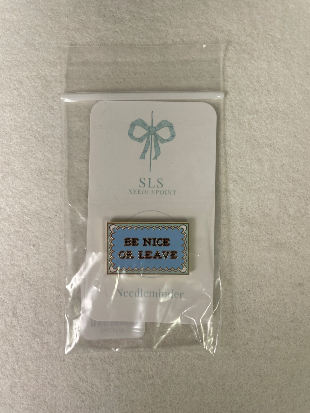 *SLS Needlepoint Be Nice or Leave Needleminder