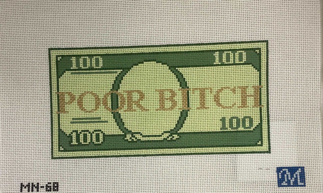 *Maura Nolan Designs MN68 Poor Bitch