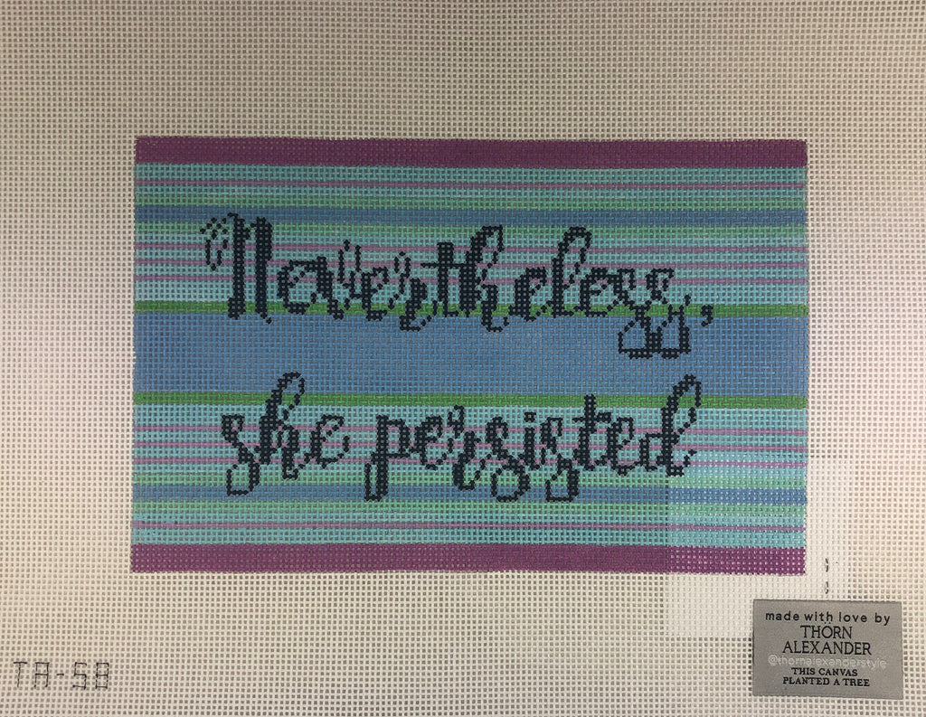 * Thorn Alexander TA58 Nevertheless She Persisted