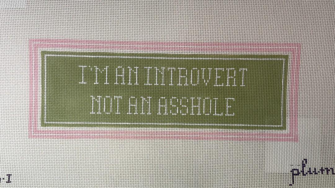 Plum Stitchery 26I I'm an Introvert..
