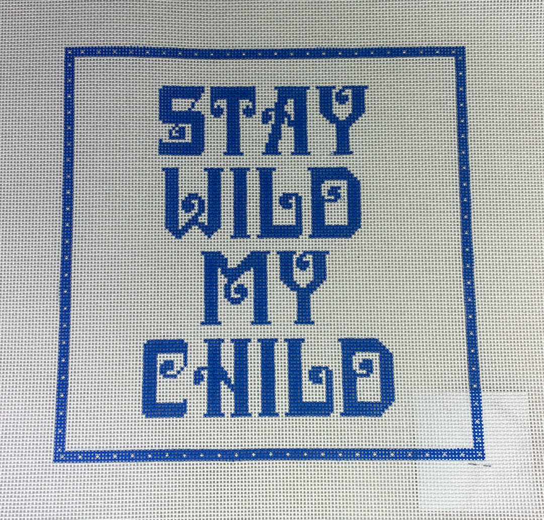 Hello Tess PP51 Stay Wild My Child